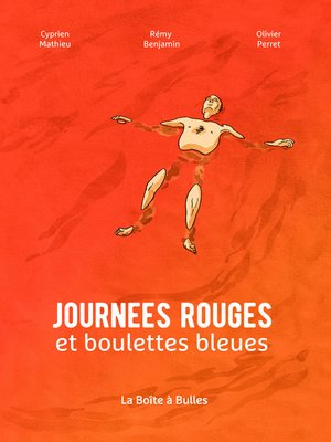 cover image of Journées rouges et boulettes bleues